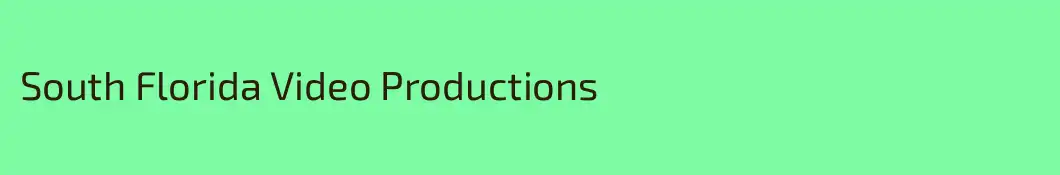 South Florida Video Productions